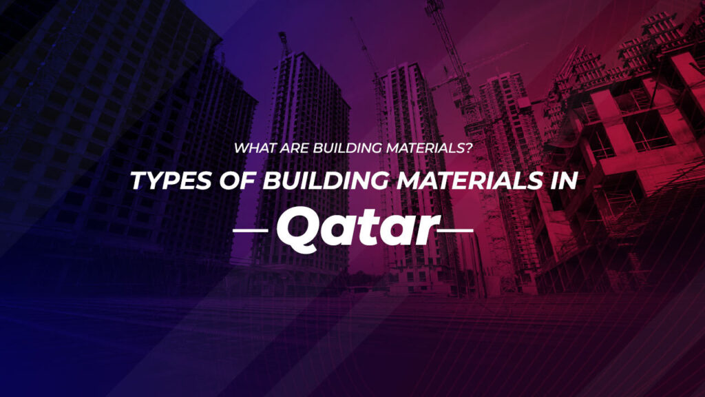 types of building materials in Qatar
