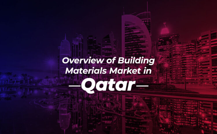 Building Materials Market in Qatar